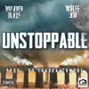 Dreaded Blaze - Unstoppable (feat. WolffJB) - Single