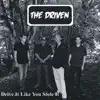 The Driven - Drive It Like You Stole It